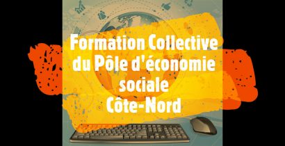 Pôle d'économie sociale Côte-Nord - Formation collective du Pôle d'économie sociale Côte-Nord